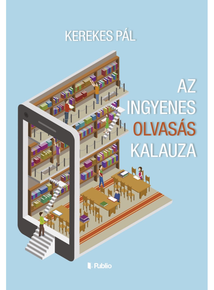 Az ingyenes olvasás kalauza (ekönyv) Az ingyenes olvasás kalauza (ekönyv)