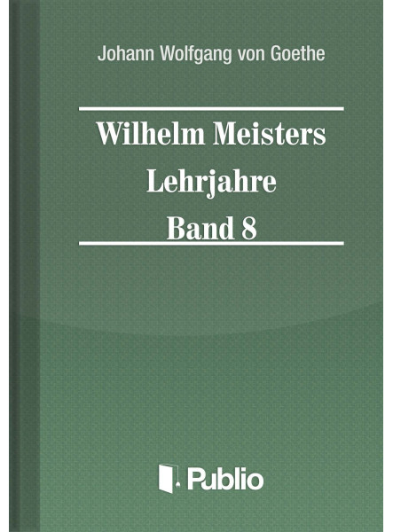 Wilhelm Meisters Lehrjahre  Band 8 (ekönyv)