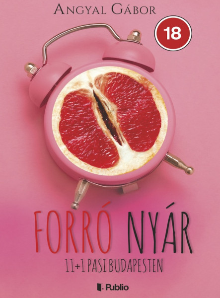 Forró nyár: 11+1 pasi Budapesten (ekönyv)