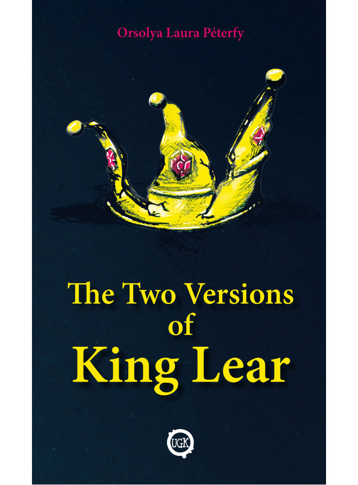 The Two Versions of King Lear The Two Versions of King Lear