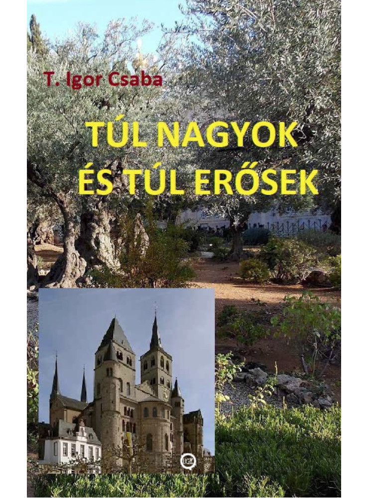 Túl nagyok és túl erősek (ekönyv) Túl nagyok és túl erősek (ekönyv)