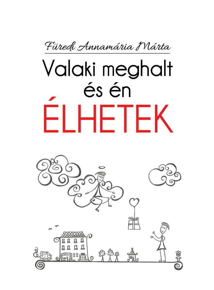 Valaki meghalt és én élhetek (ekönyv)
