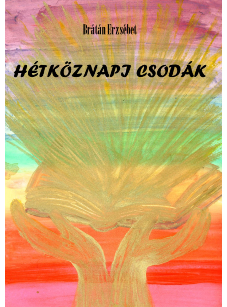 Hétköznapi csodák (ekönyv) Hétköznapi csodák (ekönyv)
