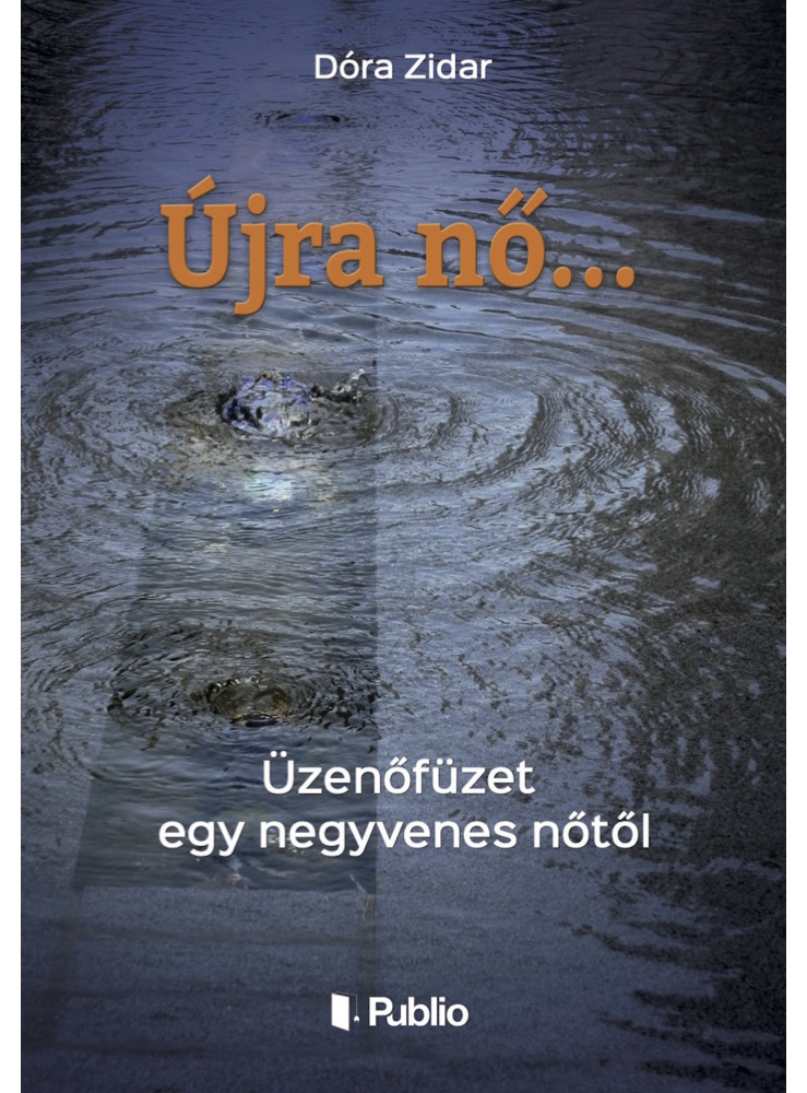 Újra nő... (ekönyv) Újra nő... (ekönyv)