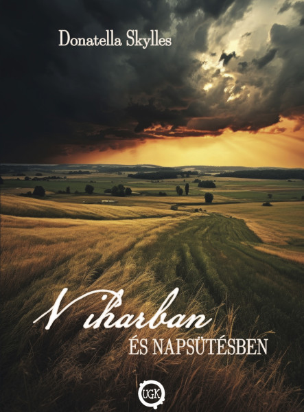 Viharban és Napsütésben
