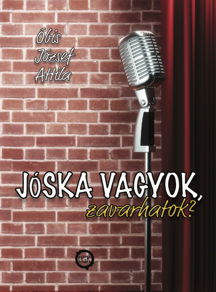 Jóska vagyok, zavarhatok?