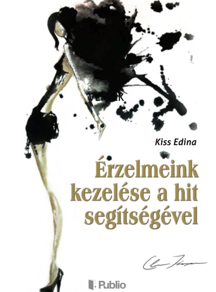 Érzelmeink kezelése a hit segítségével (ekönyv)