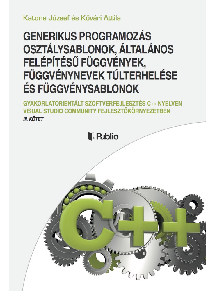 GENERIKUS PROGRAMOZÁS (ekönyv) GENERIKUS PROGRAMOZÁS (ekönyv)