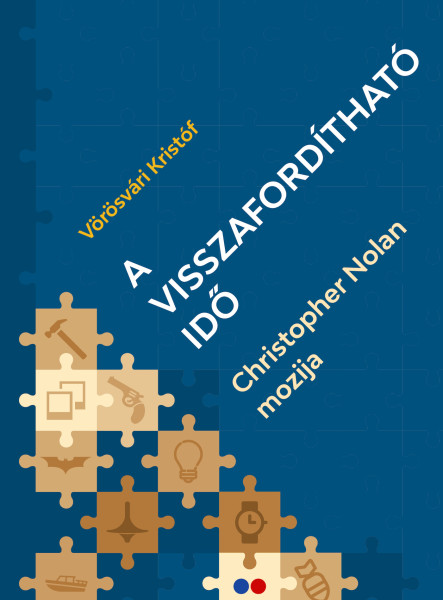 A visszafordítható idő - Christopher Nolan mozija (ekönyv)