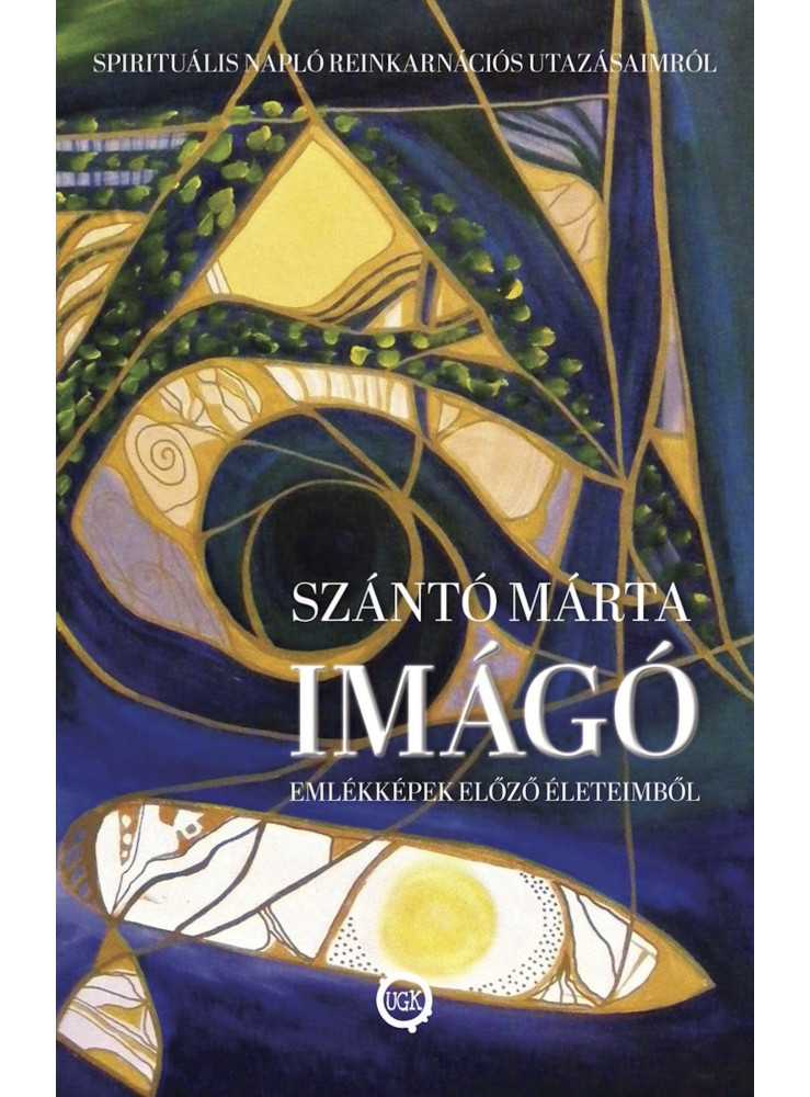 Imágó- Emlékképek előző életeimből  (ekönyv)