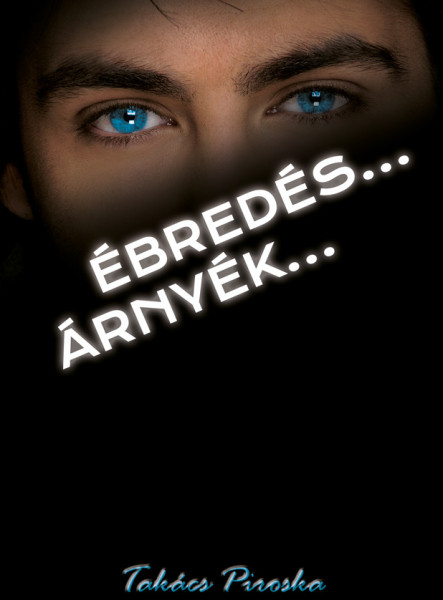 Ébredés… – Árnyék… (ekönyv)
