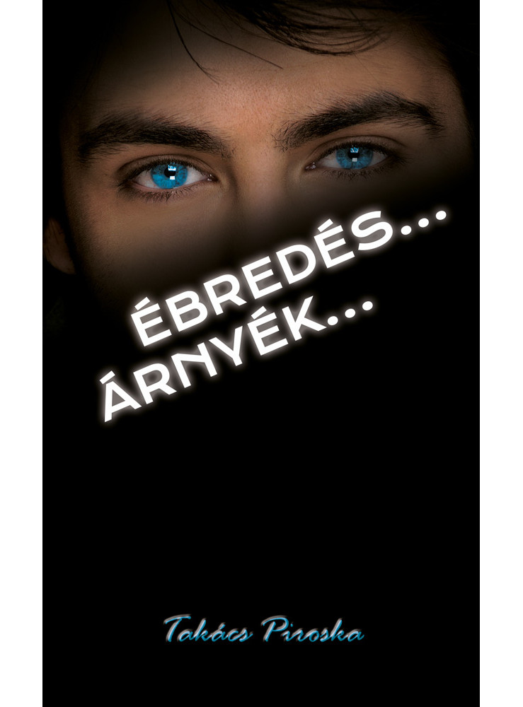 Ébredés… – Árnyék… (ekönyv)