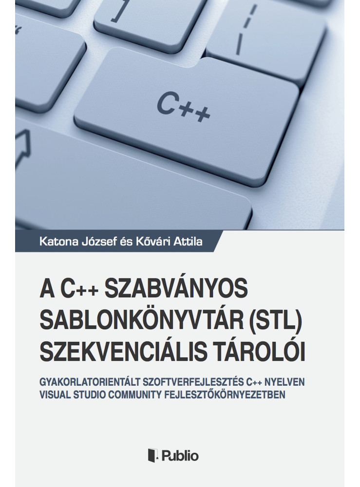 A C++ szabványos sablonkönyvtár (STL) szekvenciális tárolói