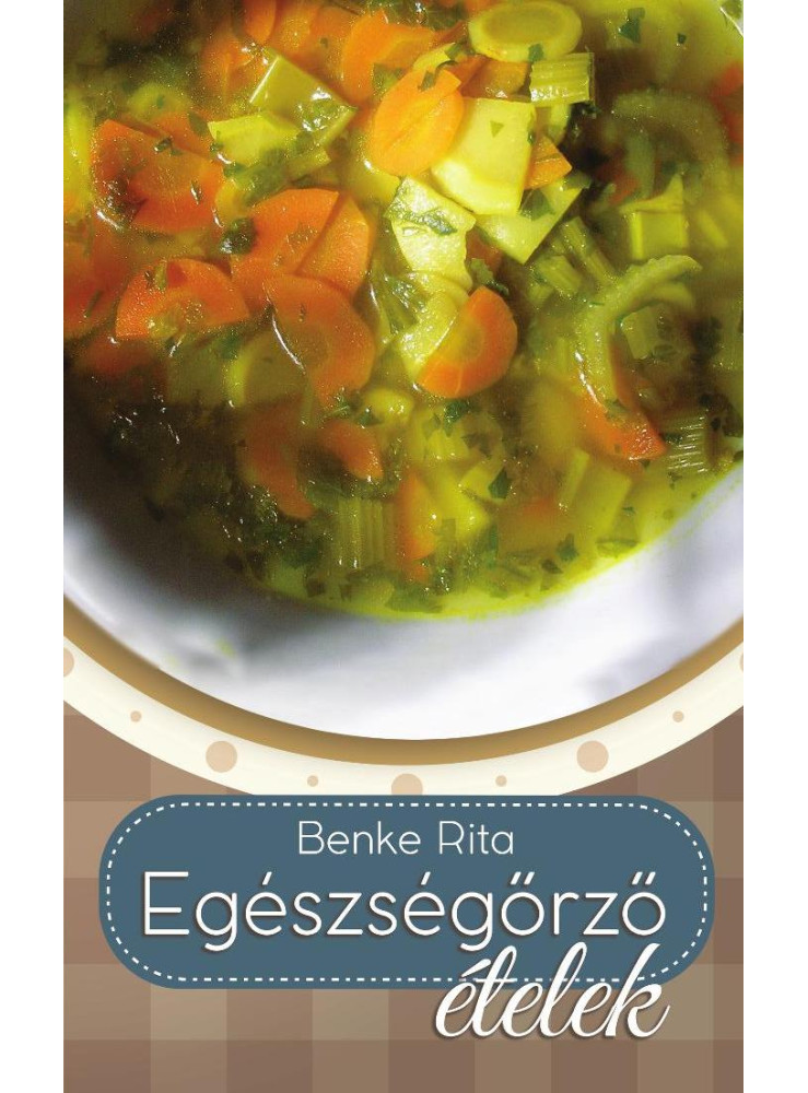 Egészségőrző ételek Egészségőrző ételek