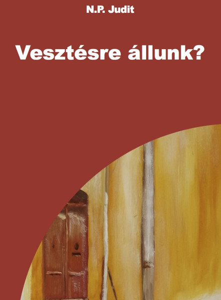 Vesztésre állunk? (ekönyv)