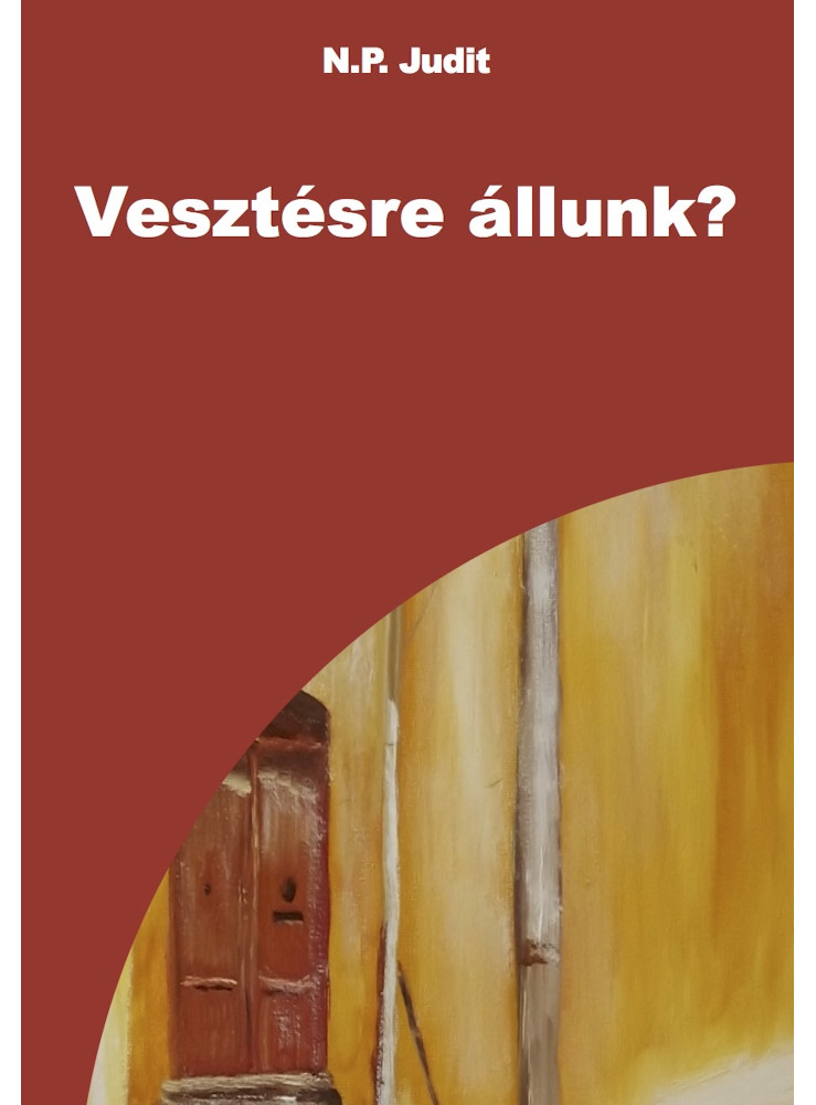 Vesztésre állunk? (ekönyv) Vesztésre állunk? (ekönyv)