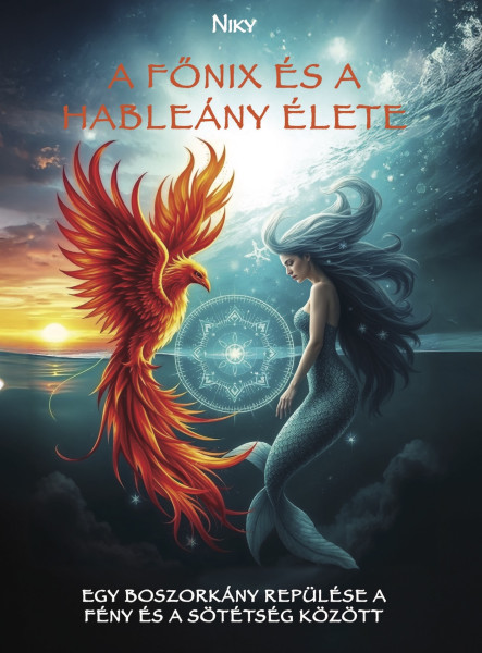 A Főnix és a hableány élete (ekönyv)