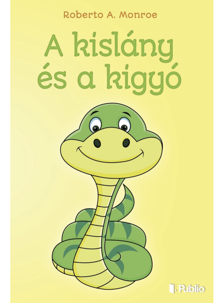 A kislány és a kigyó (ekönyv) A kislány és a kigyó (ekönyv)