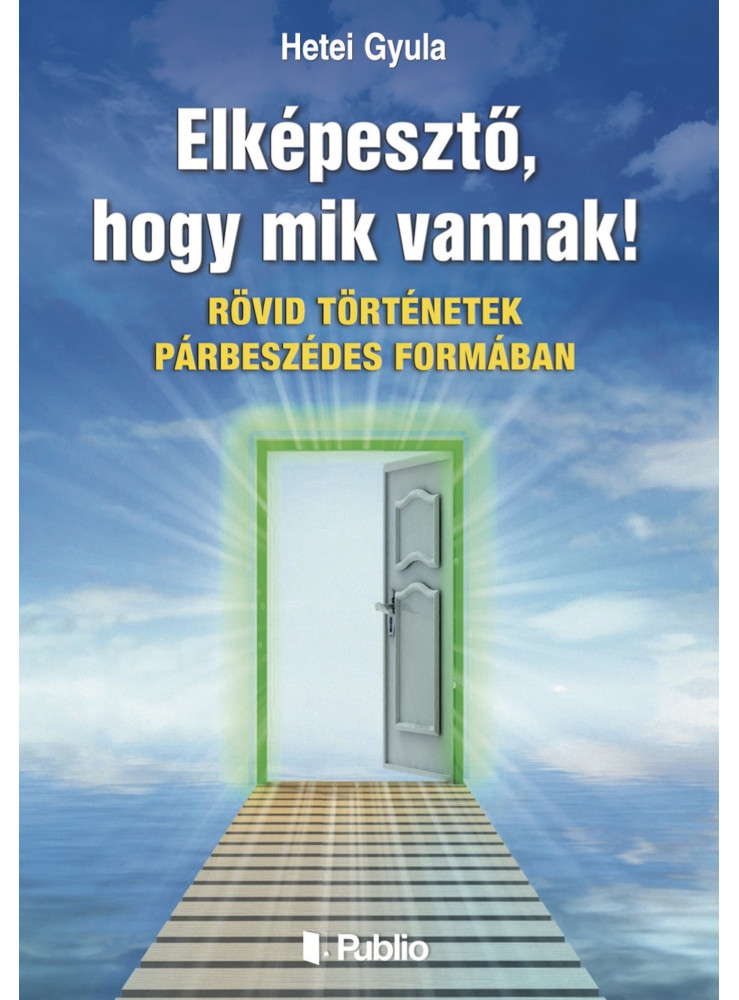 Elképesztő, hogy mik vannak! (ekönyv)