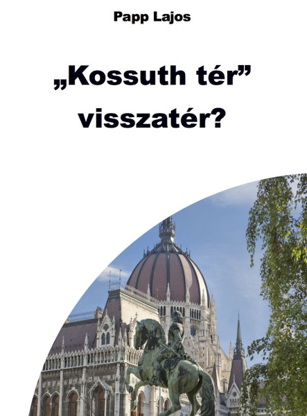Kossuth tér. visszatér? (ekönyv)