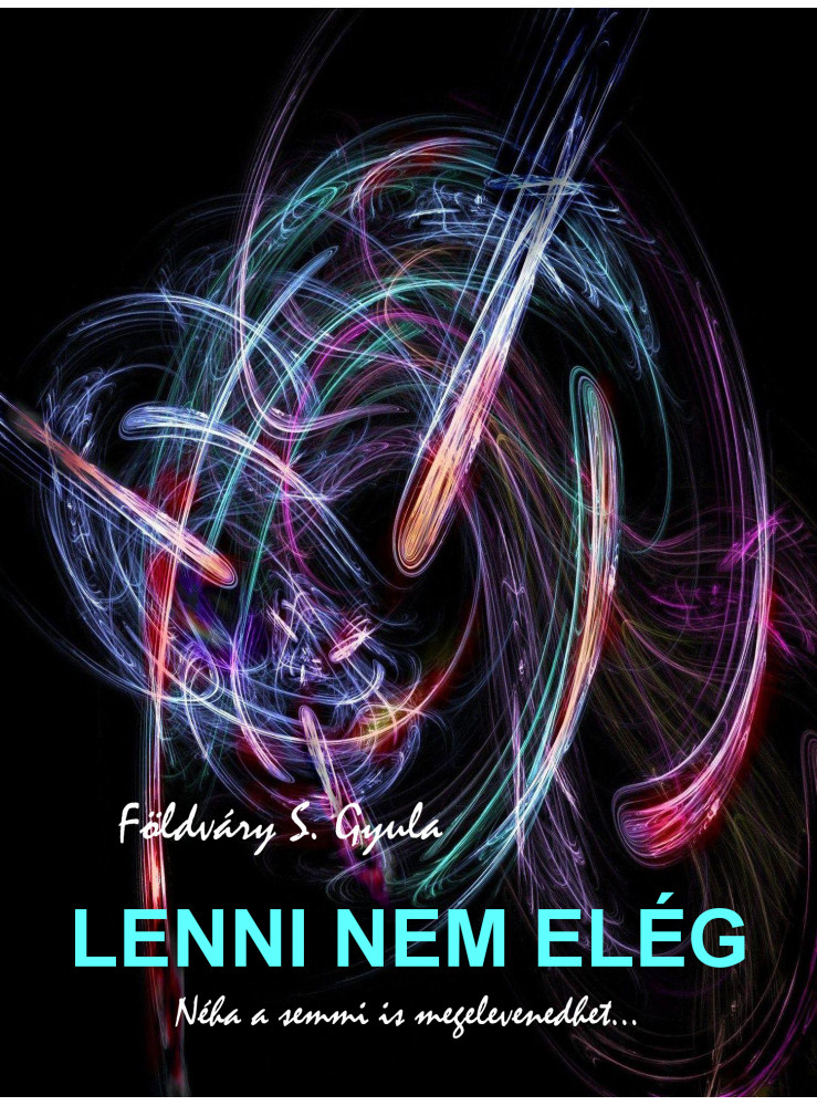 Lenni nem elég (ekönyv) Lenni nem elég (ekönyv)