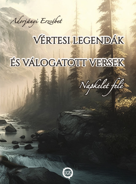 Vértesi legendák és válogatott versek
