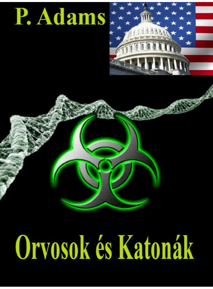 Orvosok és Katonák (ekönyv) Orvosok és Katonák (ekönyv)