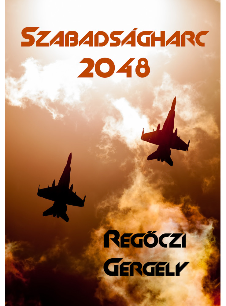 Szabadságharc 2048 (ekönyv) Szabadságharc 2048 (ekönyv)