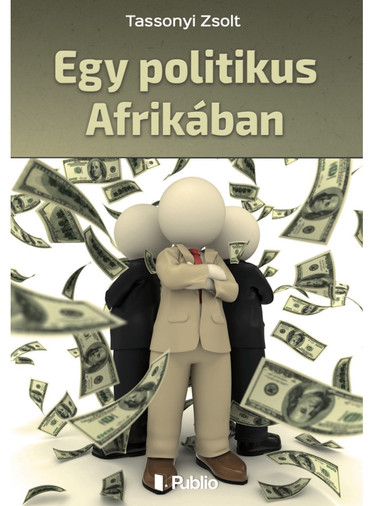 Egy politikus Afrikában (ekönyv) Egy politikus Afrikában (ekönyv)