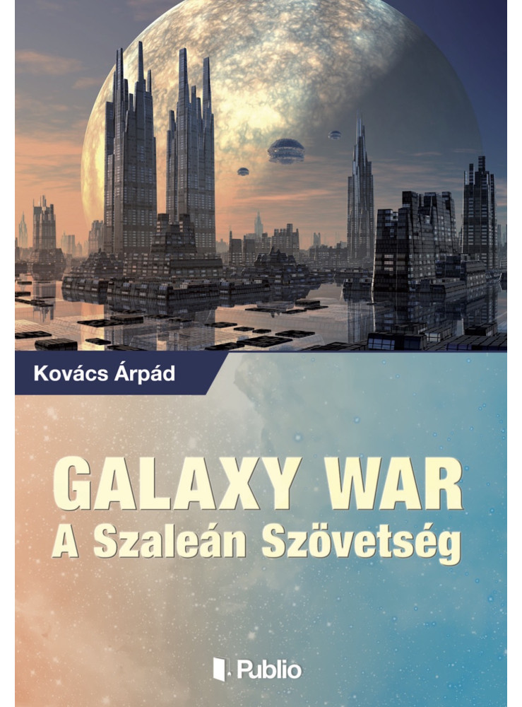 GALAXY WAR – A SZALEÁN SZÖVETSÉG (ekönyv)