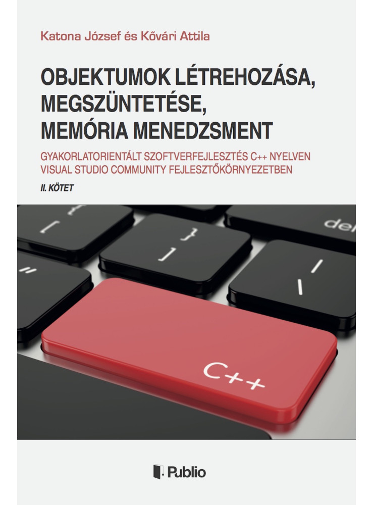 Objektumok létrehozása, megszüntetése, memória menedzsment (ekönyv)