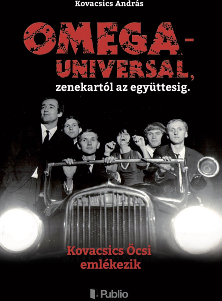 OMEGA - UNIVERSAL, zenekartól az együttesig. (ekönyv)