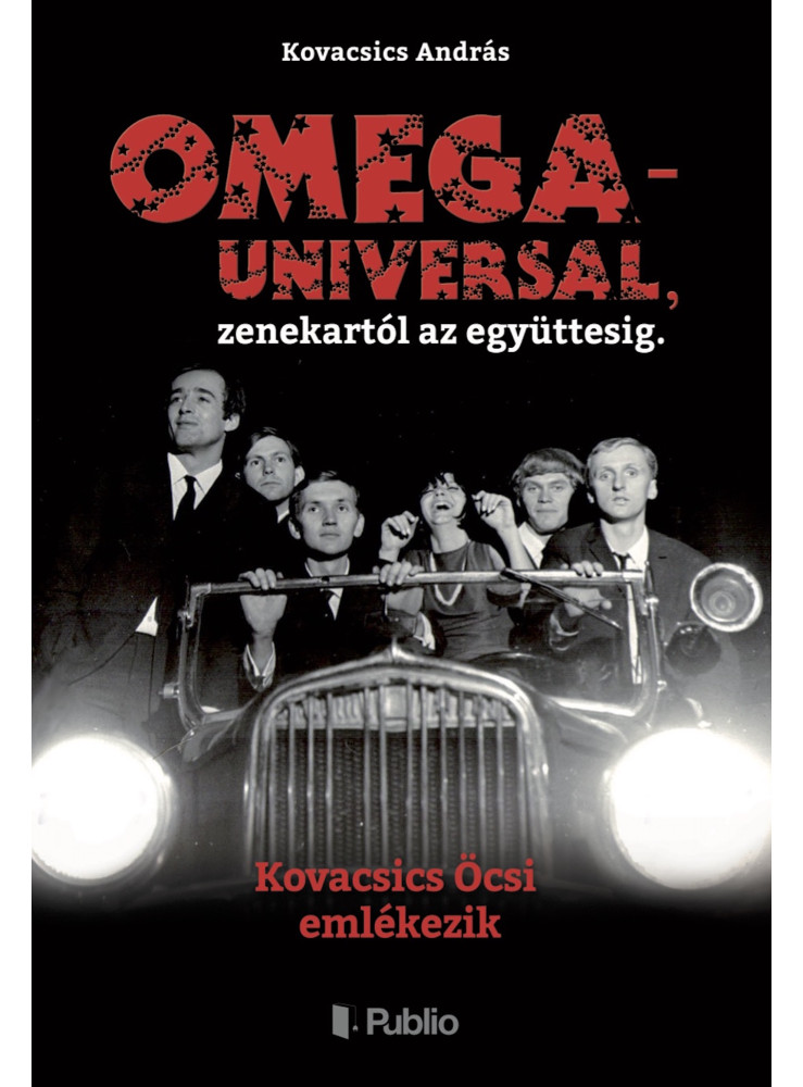 OMEGA - UNIVERSAL, zenekartól az együttesig. (ekönyv) OMEGA - UNIVERSAL, zenekartól az együttesig. (ekönyv)
