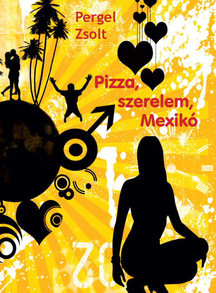 Pizza, szerelem, Mexikó (ekönyv)