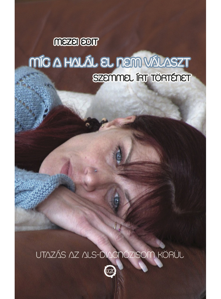 Míg a halál el nem választ - szemmel írt történet