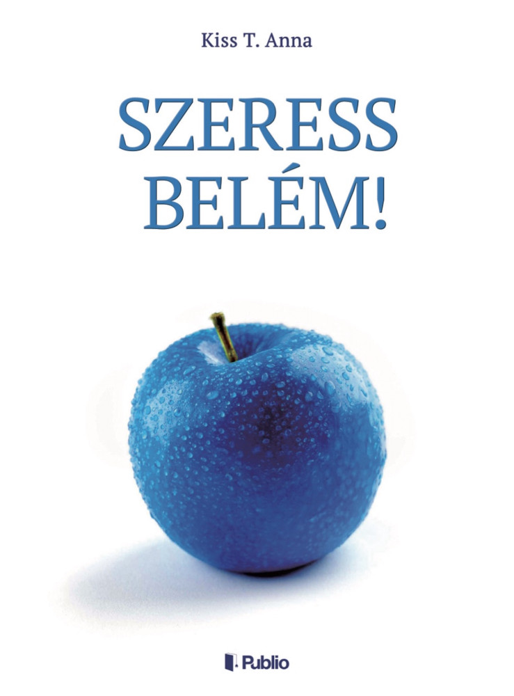 Szeress belém! (ekönyv) Szeress belém! (ekönyv)