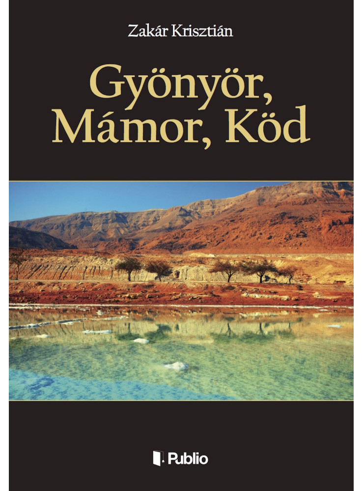 Gyönyör, Mámor, Köd (ekönyv) Gyönyör, Mámor, Köd (ekönyv)