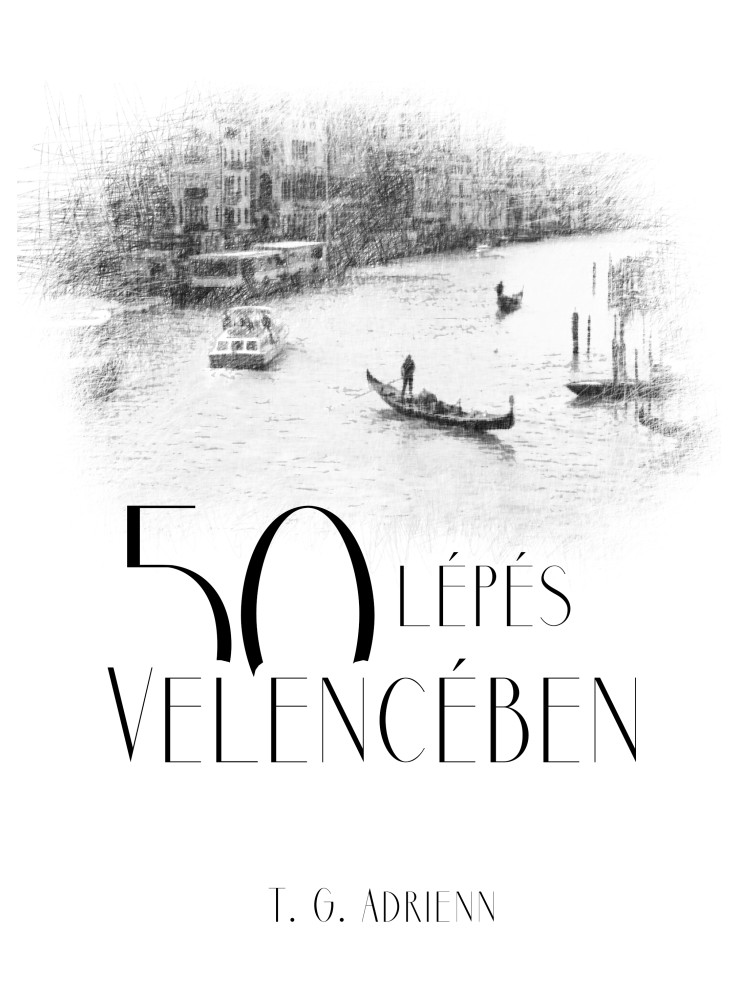 50 lépés Velencében (ekönyv) 50 lépés Velencében (ekönyv)