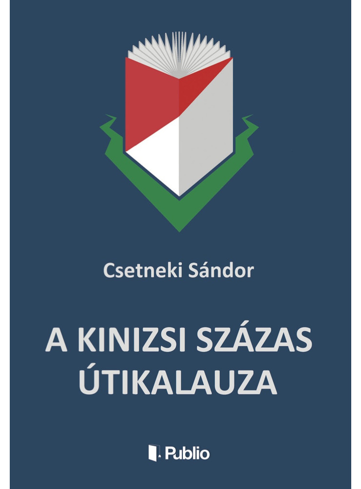 A Kinizsi Százas útikalauza (ekönyv) A Kinizsi Százas útikalauza (ekönyv)