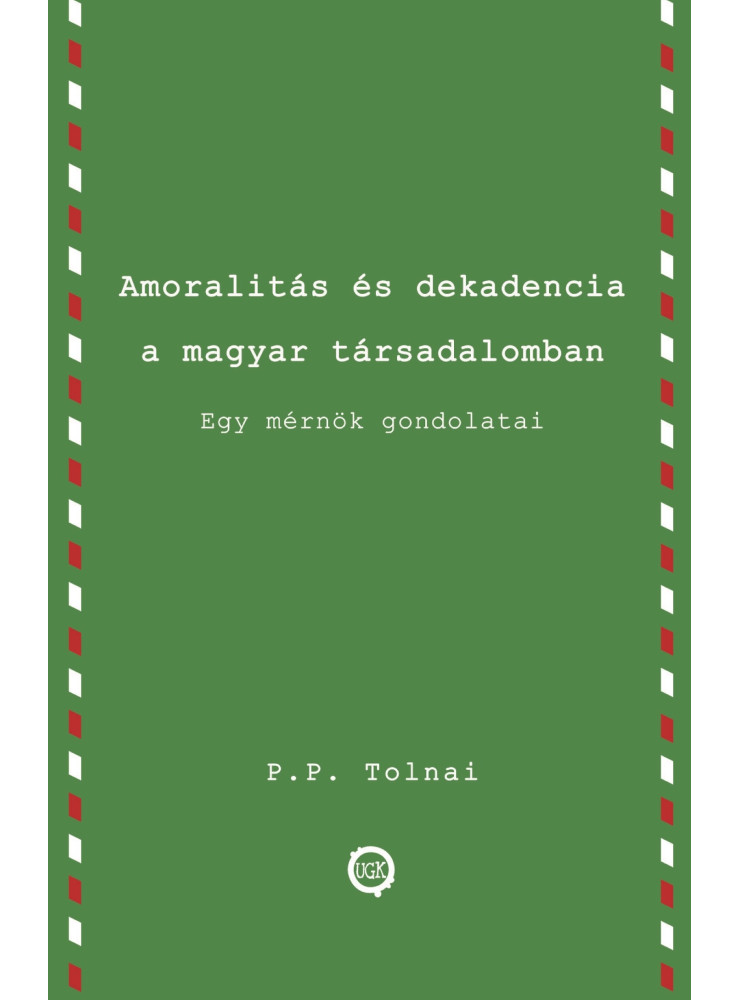 Amoralitás és dekadencia a magyar társadalomban Amoralitás és dekadencia a magyar társadalomban