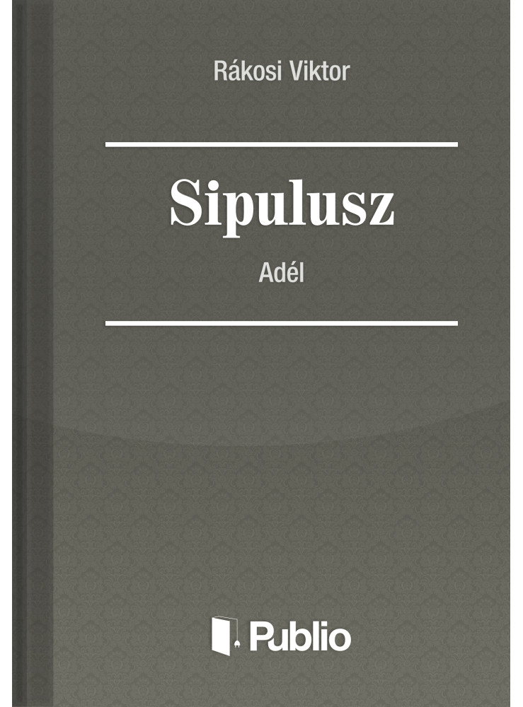 Sipulusz - Adél (ekönyv) Sipulusz - Adél (ekönyv)