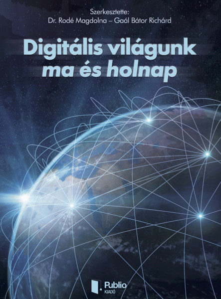 Digitális világunk ma és holnap (ekönyv)