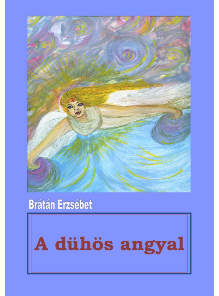 A dühös angyal (ekönyv) A dühös angyal (ekönyv)