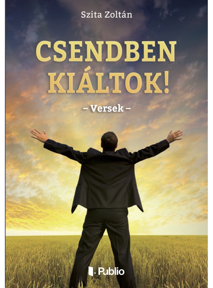 Csendben kiáltok! (ekönyv) Csendben kiáltok! (ekönyv)