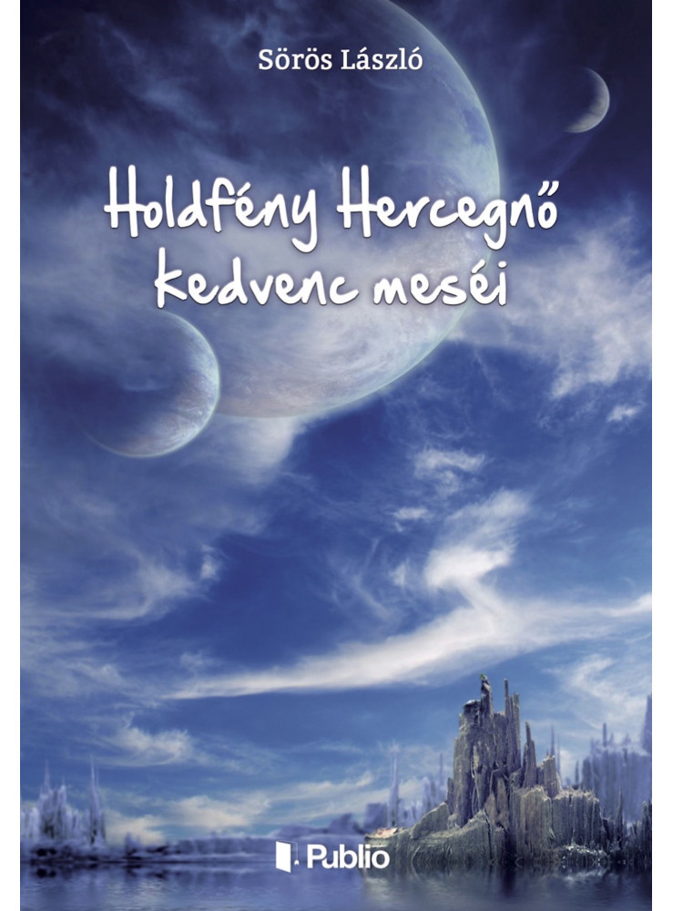 Holdfény Hercegnő kedvenc meséi (ekönyv)