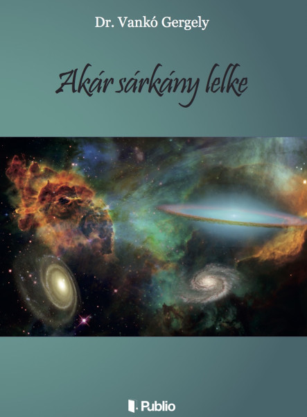 AKÁR SÁRKÁNY LELKE (ekönyv)