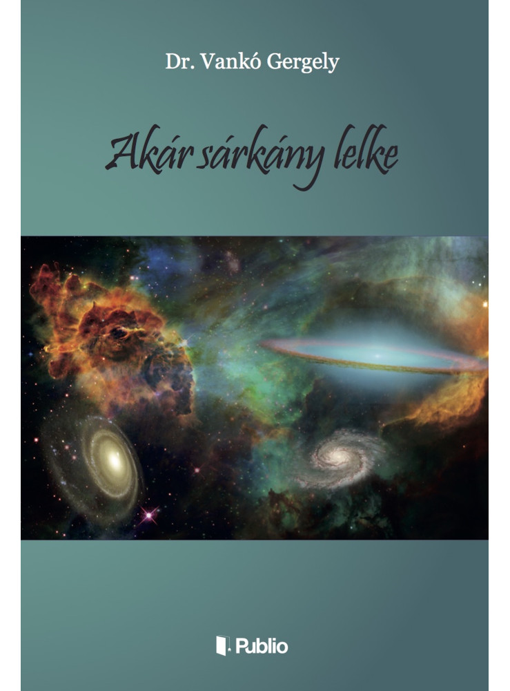 AKÁR SÁRKÁNY LELKE (ekönyv) AKÁR SÁRKÁNY LELKE (ekönyv)