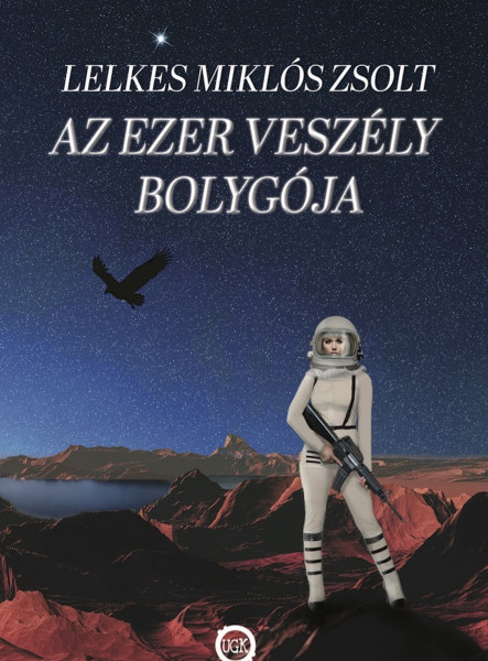 AZ EZER VESZÉLY BOLYGÓJA