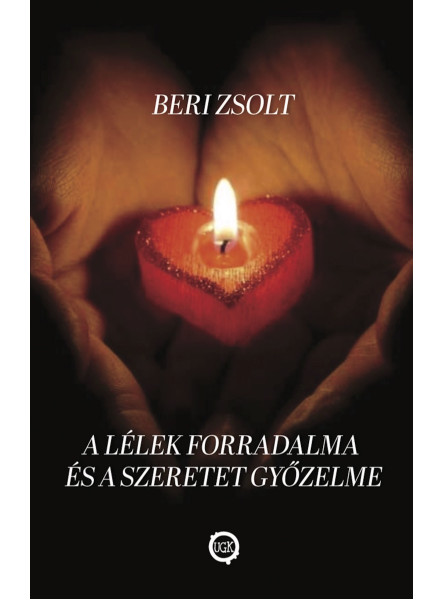 A lélek forradalma és a szeretet győzelme (ekönyv)
