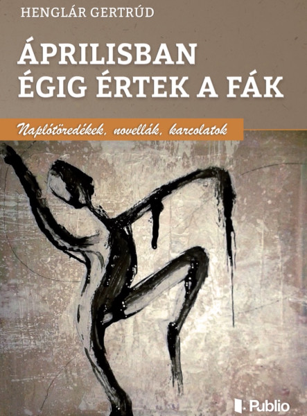 Áprilisban égig értek a fák (ekönyv)